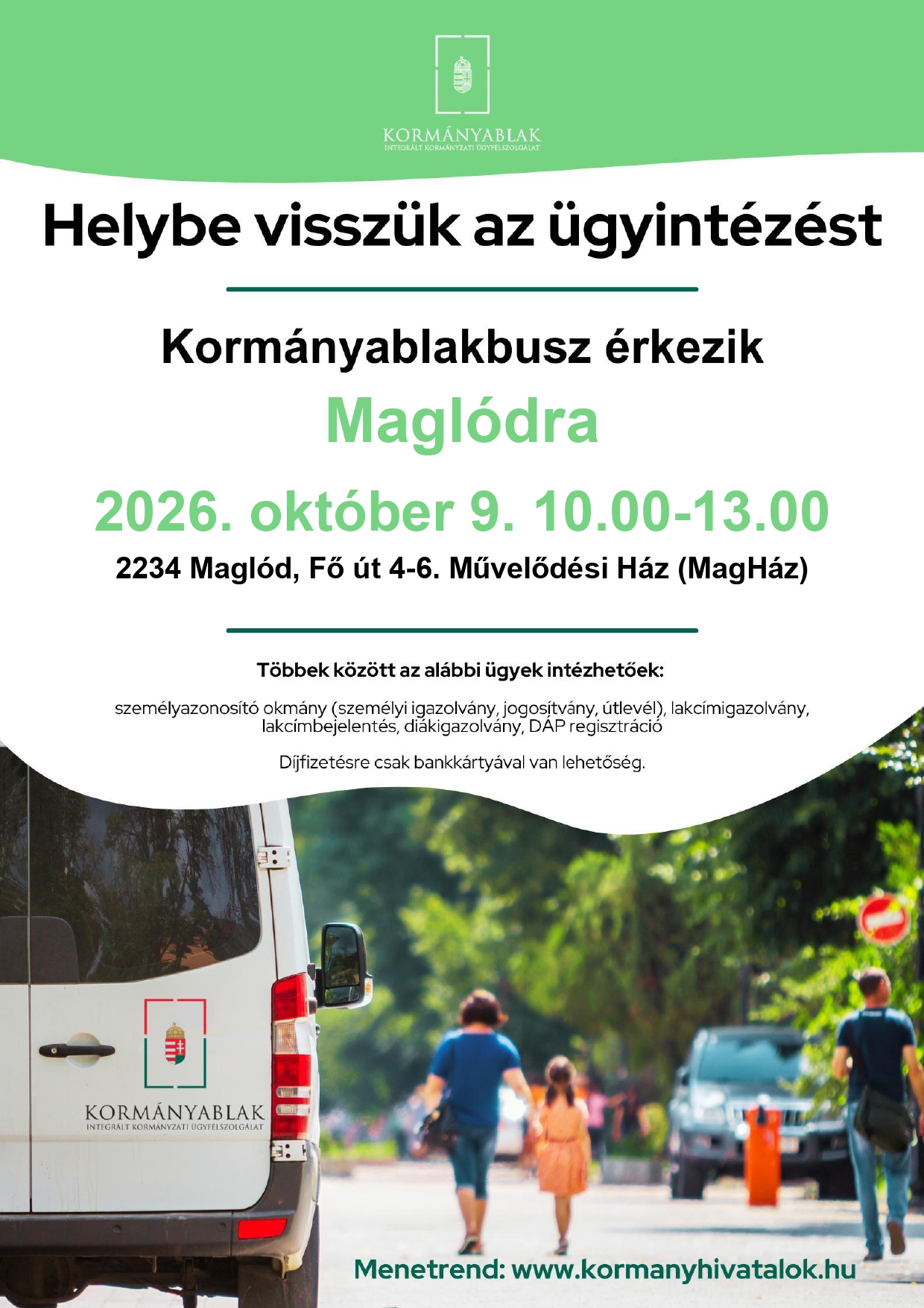 Figyelemfelhívó plakát: Kormányablak busz érkezik Maglódra. A plakát szöveges átirata a plakát alatt található