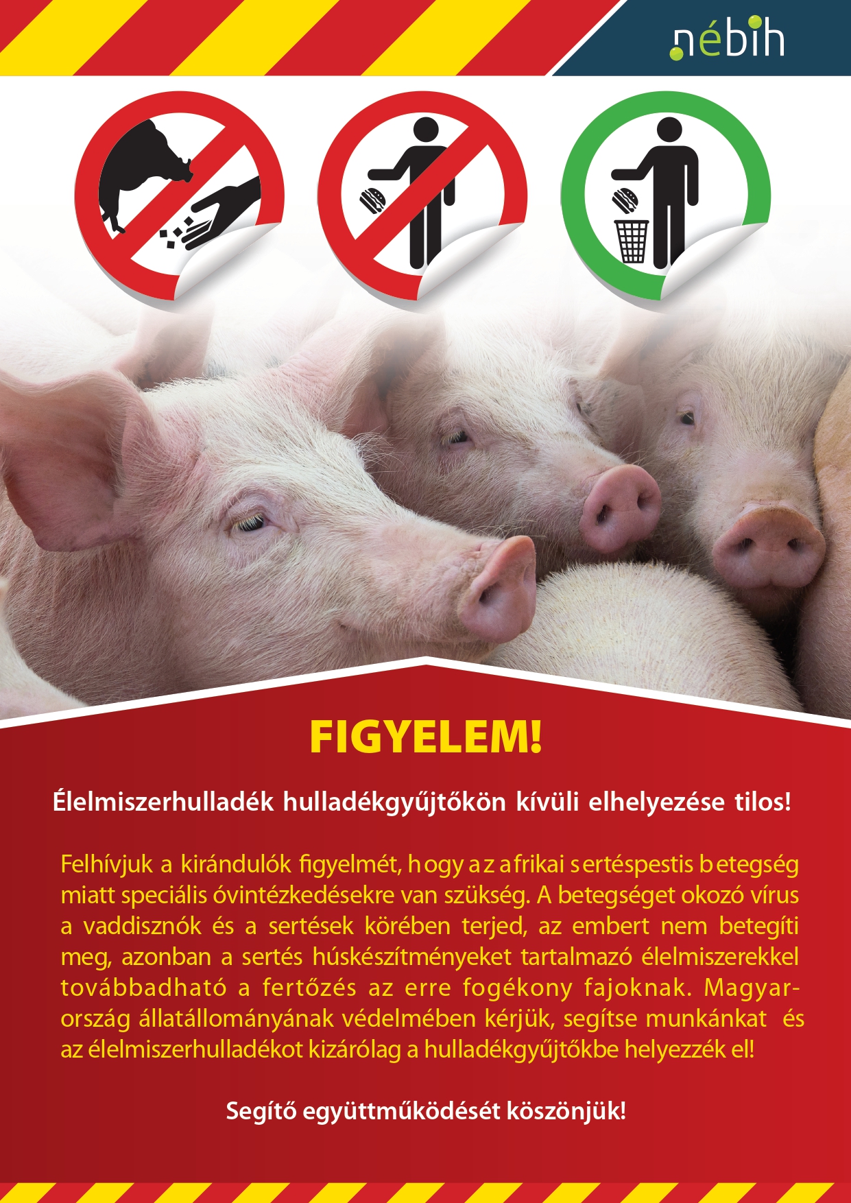 A plakát szöveges átirata a plakát alján található. Figyelemfelhívó plakát, a kép illusztráció.