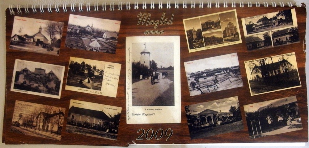 [Dani Viktor képeslapgyűjteményéből:] Maglód anno. Asztali naptár, 2009. Máyer Nyomda és Könyvkiadó Kft., Budapest, 2008.