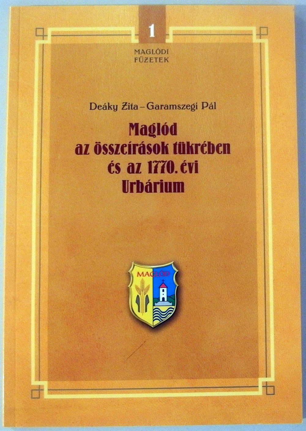 Deáky Zita – Garamszegi Pál: Maglód az összeírások tükrében és az 1770. évi Urbárium. Maglódi Füzetek 1. sz., MagHáz Centrum Nonprofit Kft., Maglód, 2015.